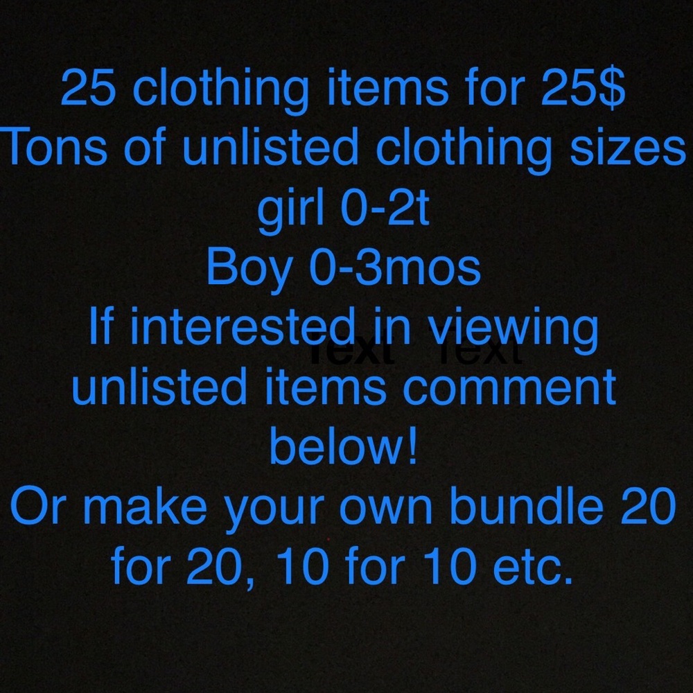 25 for 25$ onsies, dresses, pijamas, footie onsies, pants, shorts, and shirts!!